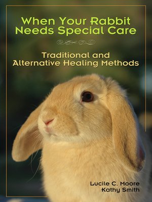 cover image of When Your Rabbit Needs Special Care